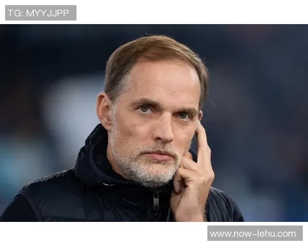 孔德回忆与哈维图赫尔的对话更倾向于孔德的战术理念并希望踢中卫